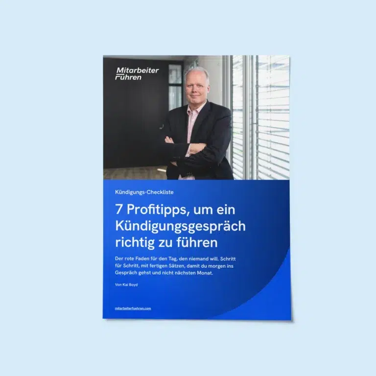 Thumbnail der &bdquo;0-Euro Checkliste&ldquo; zum Thema K&uuml;ndigungsgespr&auml;che. Zu sehen ist das Cover mit F&uuml;hrungscoach Kai Boyd und dem Titel &bdquo;7 Profitipps, um ein K&uuml;ndigungsgespr&auml;ch richtig zu f&uuml;hren&ldquo;.